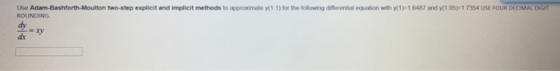 two-step explicit and implicit me ollowing differential equation with y1) 1,6487 and yt1 05)-1 7354 USE FOUR DECIMAL DIG Use