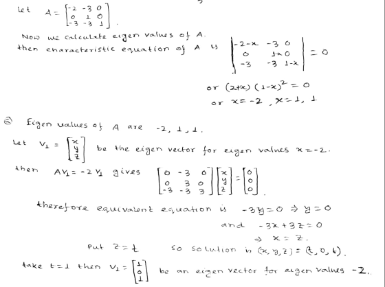 Let A= 2 -3 1 1-3 -3 1 Now we calculate eigen values of A. characteristie equation of A 2-x then - 3 0 -O -3 1-X or (2**) (+-