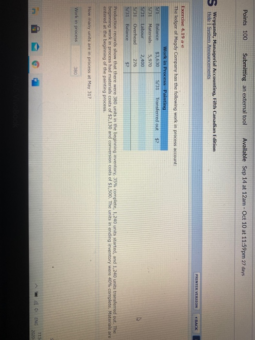 Points 100 Submitting an external tool Available Sep 14 at 12am - Oct 10 at 11:59pm 27 days s Weygandt, Managerial Accounting