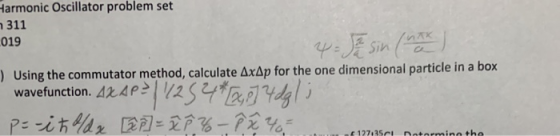 farmonic Uscillator problem set 311 019 4= has sin (nak) ) Using the commutator method, calculate AxAp for the one dimensiona