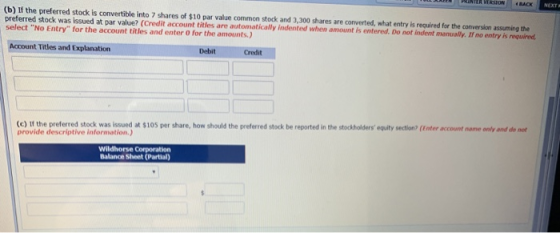 (b) If the preferred stock is convertible into 7 shares of $10 par value common stock and 3,300 shares are converted, what en