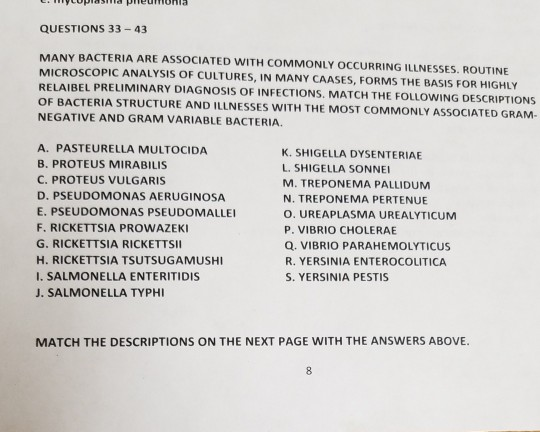 QUESTIONS 33 43 MANY BACTERIA ARE ASSOCIATED WITH COMMONLY OCCURRING ILLNESSES. ROUTINE MICROSCOPIC ANALYSIS OF CULTURES, IN