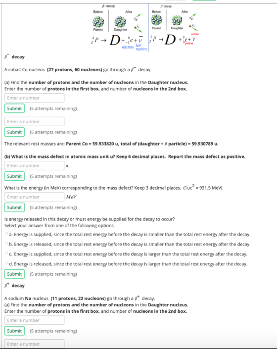 8 decay Before B decay Before After After V. Parent Daughter Parent Daughter nen AP → D+e+v P-D + entry electron neutrino Ant