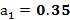 a = 0.35