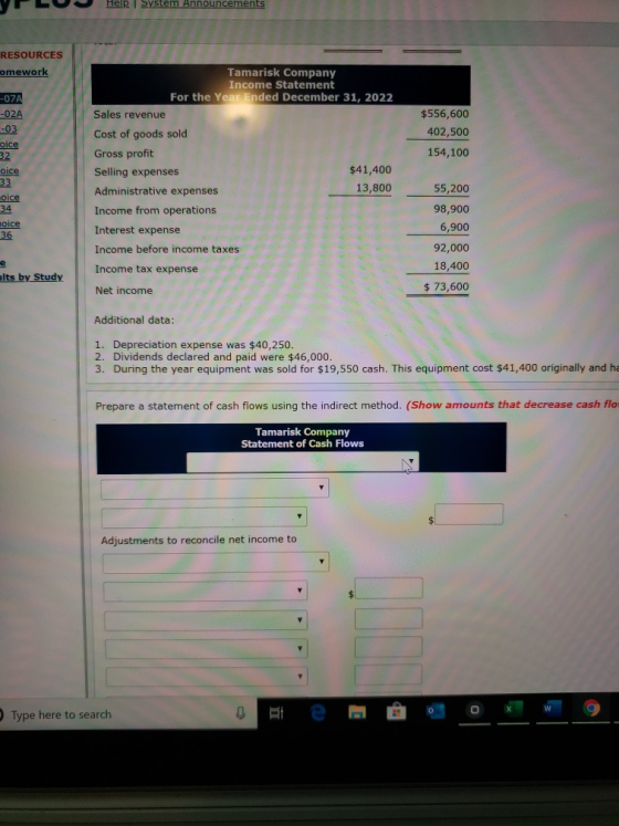 Re System Announcements RESOURCES omework 07A -02A -03 $556,600 402,500 154,100 Tamarisk Company Income Statement For the Yea