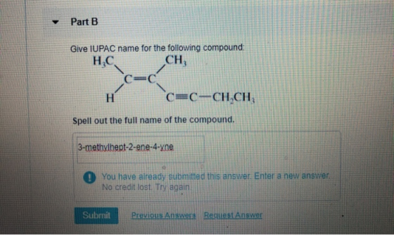 Part B Give IUPAC name for the following compound HỌC, CH, H C=C=CH-CH, Spell out the full name of the compound. 3-methylhept