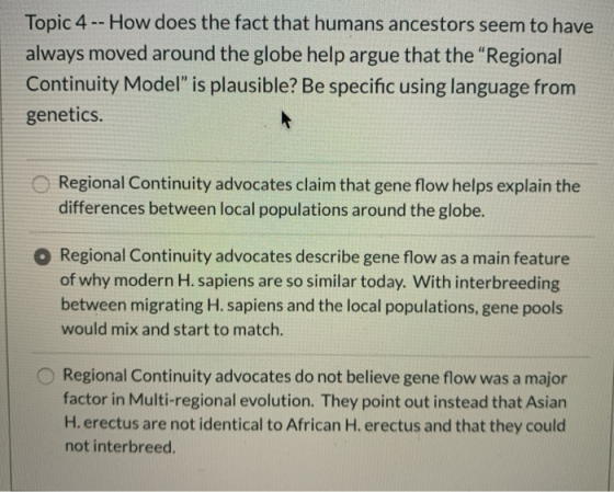 Topic 4 -- How does the fact that humans ancestors seem to have always moved around the globe help argue that the “Regional C
