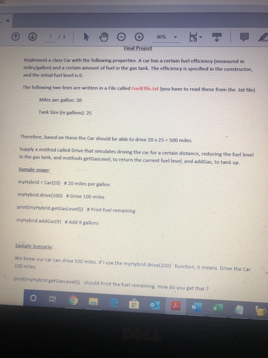 DC Final Project Implement a class Car with the following properties. A car has a certain fuel efficiency (measured in miles/