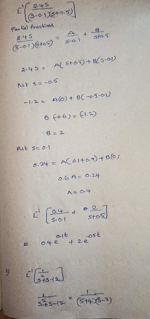[2.45 (3-01/+0.5) Partial fractions 8.45 (5-0.1) (505) + Sto.5 S-01 Alstom) + B(5.01) 2.45 = Put s= -0.5 ACO+ B(0.5-0.1) -1-2