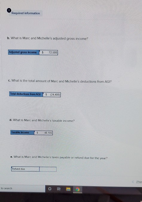 Required information b. What is Marc and Michelles adjusted gross income? Adjusted gross income $ 72,500 c. What is the tota