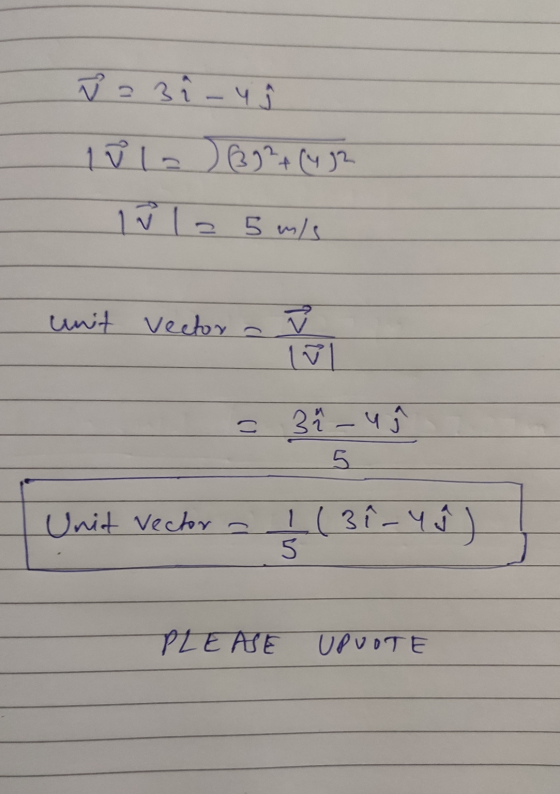 Ñ = 3 i.us I Ñ la) 8924 (4 g2 I Ñ la 5 m/s unt vector a 1ū 1 = 3 4 u 31 - Į ( 3P-49 Unit vector a 5 PLEASE UPUOTE
