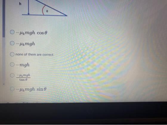 O-Mmgh cos e O-uimgh Onone of them are correct 0-mgh O-Hemgh tan O-Himgh sino