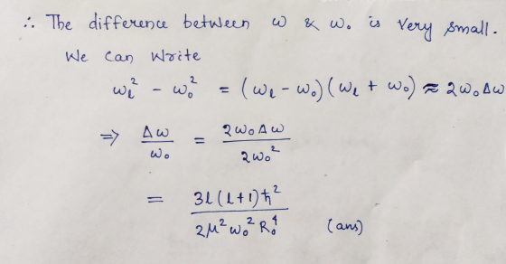 :. The difference between w & Wo is very small. We can write wer-w² = (we-wo) (Wet wo) e QWoAW => = 2 Wo 1 2 Wo A w 31 (2+1)ħ