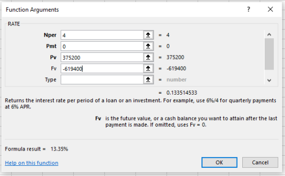 Function Arguments RATE Nper 4 Pmt 0 1375200 Pv 375200 Fv -619400 个 -619400 Type - number 0.133514533 Returns the interest ra