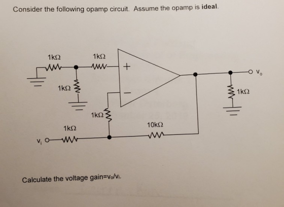 Consider the following opamp circuit. Assume the opamp is ideal. 1kΩ w 1kΩ AW- Ο ν. κοκαι Ι - 1ΚΩ3 10kΩ 1kΩ v ow- Calculate t