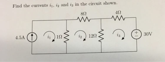 Find the currents i1, i2 and i3 in the circuit shown. 4S2 8Ω +30V i 12 22 ) 12Ω