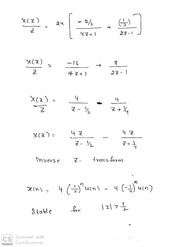 X(Z) 24 47+1 27-1 X(Z) -16 4 7+1 . 27-1 XC) - / 10 X(Z)= xce)= 4 Z u Z - Z- + Inverse - transform Xeco)4 (+)’und - 4 (44)”un)