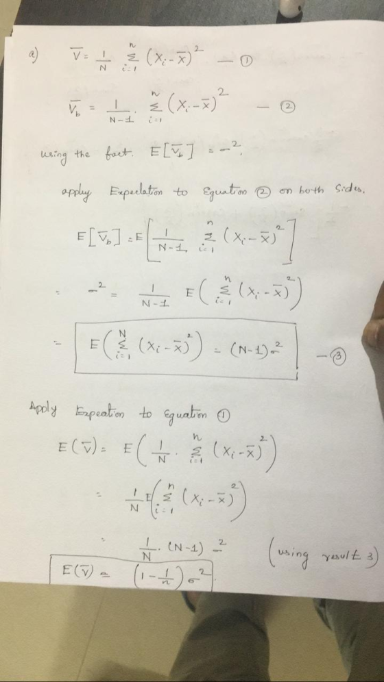 2. (x-)² %3D 2. using the fact. E[V] apply Eupeelation to Eguation on both Sids, in E[V,] N-1, i1 s(x;-x) N. (x-x)) - (N-1) 2