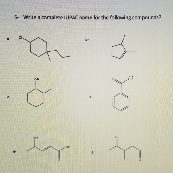 5- Write a complete IUPAC name for the following compounds? a- b- Он d- OH он f-
