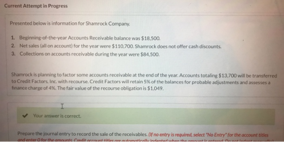 Current Attempt in Progress Presented below is information for Shamrock Company. 1. Beginning-of-the-year Accounts Receivable