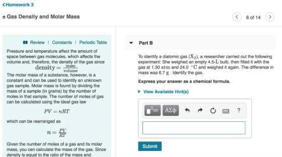 Homework 3 t Gas Density and Molar Mass 6 of 14 > ReviewI Constants Periodic Table ▼ Part B Pressure and temperature affect t