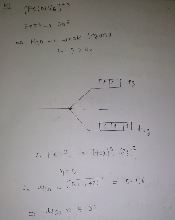 [Fecottag] +3 Fet3 - 3d5 - lig and H20 weak 80 p > Do - - - - 919 191 +29 : Fe +3 – (tzg)} (eg)? n = 5 i uso = √515+2) = 5.91