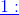 \color{blue}\underline{1:}