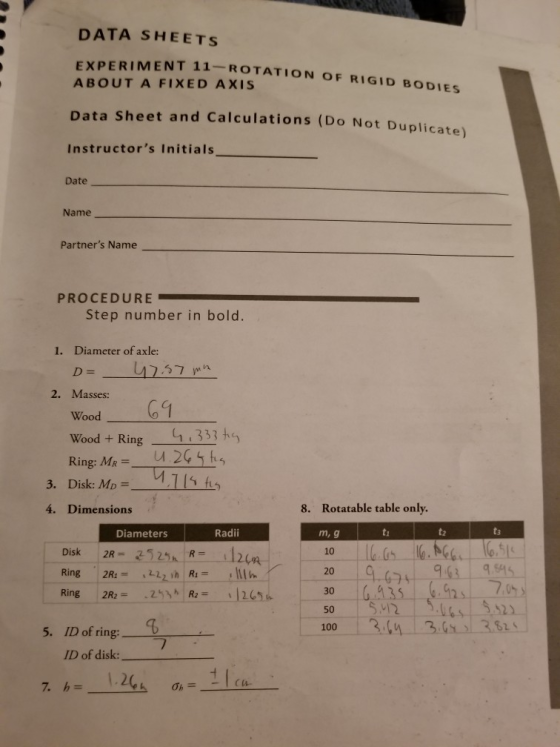 DATA SHEETS IMENT 11-ROTATION OF RIGID BODIES EXPERIMENT 11-ROT ABOUT A FIXED AXIS Data Sheet and Calculations (Do Not Duplic