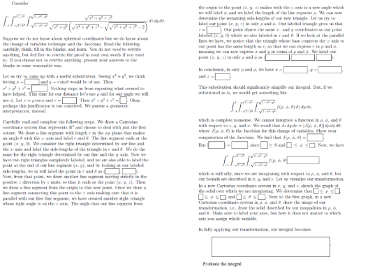 Consider 1-2 Vr? + y + 3 LLL da dydar. V1-38-98 V +y + y2 +22 +y +22-2 the origin to the point (2, y, ) makes with the z-axis