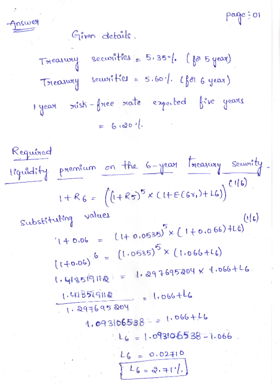 Answer page to Given details Toteas way securities = 5.35%. (por 5 year) Treasury secwrities = 5.6014. (for 6 year) 1 year ri