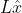 L\hat{x}
