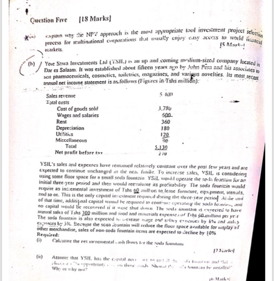Question Five (18 Marks roject selection would ac in c apain why the NP approach is the most appropriate tool invesiment proj