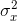 \sigma _x^2