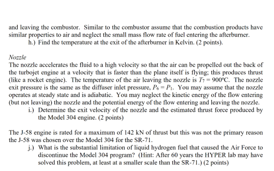 and leaving the combustor. Similar to the combustor assume that the combustion products have similar properties to air and ne