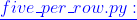 \color{blue}\underline{five\_per\_row.py:}