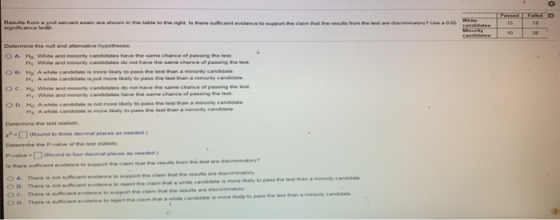 Results from a civil corvant excam are shown in the table to the right is there sufficient evidence to support the claim that