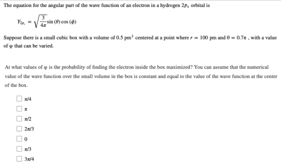 The equation for the angular part of the wave function of an electron in a hydrogen 2px orbital is Y2p. -sin (0) cos () 4л Su