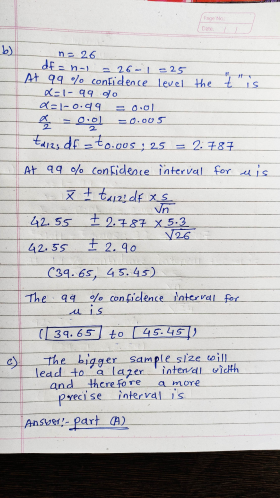 PER Page No: Date. اط n = 26 df = noi = 26-1=25 At 99 % confidence Level the t is x=1- qq to x=1-0.99 = 0.0L a = 0.0l = 0.005