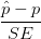 \frac{\hat{p}-p}{SE}