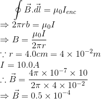 $ B.di = Molenc 2 rb = pol BHOZ D 2 = 4 x 10-2m r = 4.0cm I = 10.04 B-47 10-7 x 10 B= 27 4 x 10-2 =B=0.5 x 10-4