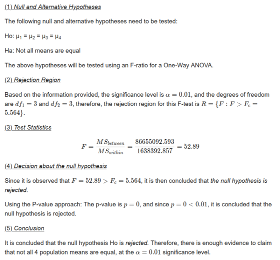 (1) Null and Alternative Hypotheses The following null and alternative hypotheses need to be tested: Ho: M1 = M2 = M3 = M4 Ha