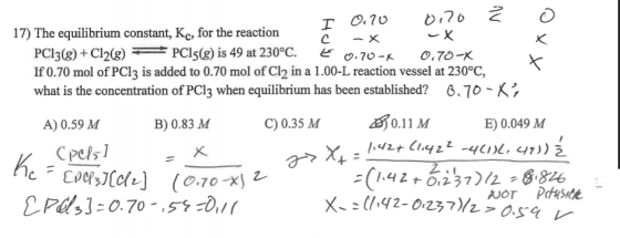 хто 1 I 0,20 0.no 17) The equilibrium constant, Kc, for the reaction Ĉ C -x -x PC13(g) + Cl2(g) = PC15(g) is 49 at 230°C. E 0