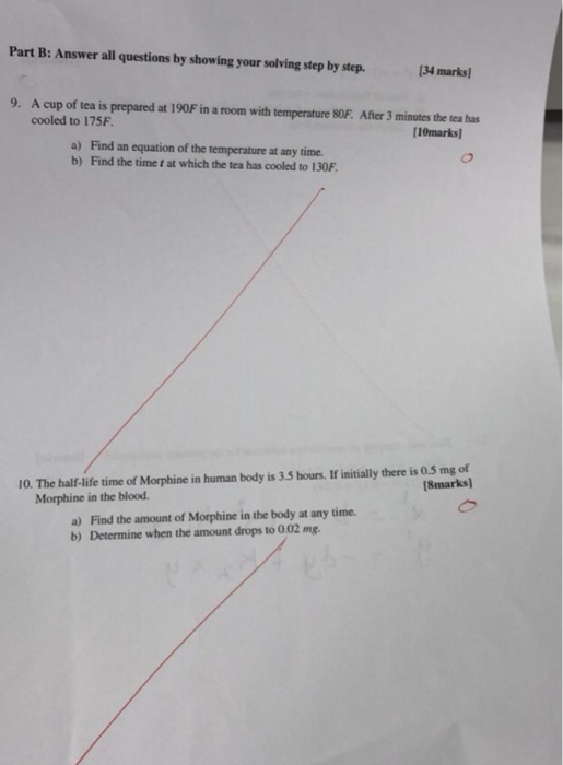 Part B: Answer all questions by showing your solving step by step. 34 marks) 9. A cup of tea is prepared at 190F in a room wi