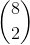 \binom{8}{2}
