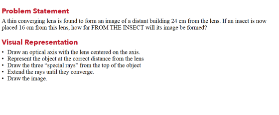 Problem Statement A thin converging lens is found to form an image of a distant building 24 cm from the lens. If an insect is