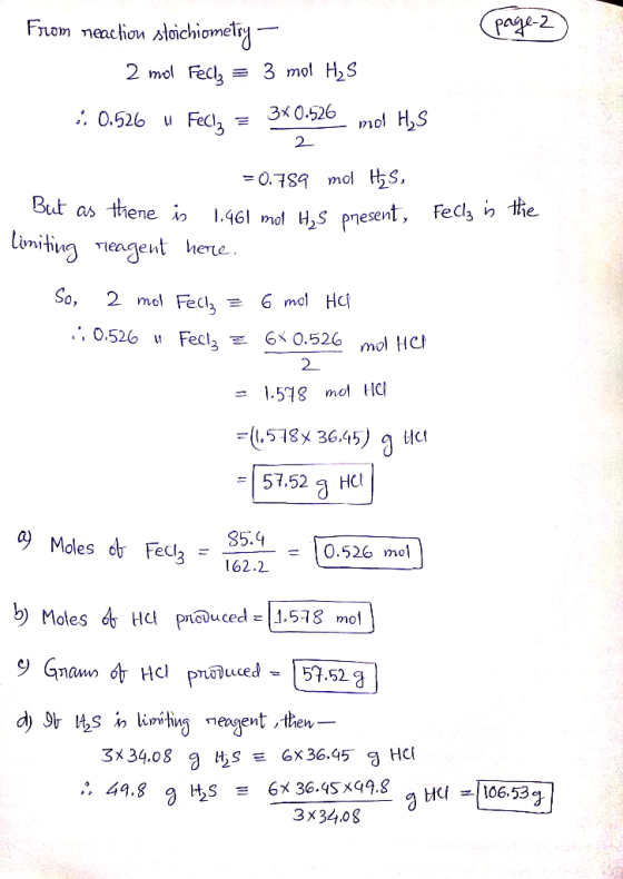(page 2) From neaction stoichiometry - 2 mol Fedz = 3 mol H2S 6.0.526 u Feliz = 3* 0.526 mol Hys 2 = 0.789 mol His, But as th