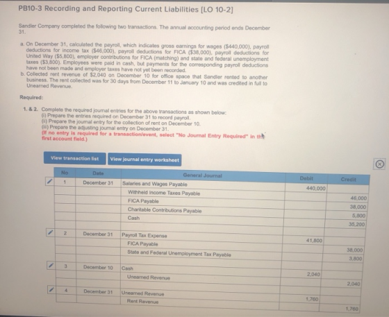 PB10-3 Recording and Reporting Current Liabilities [LO 10-2] Sandler Company completed the following two transactions. The an