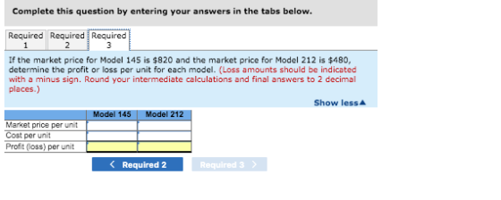 Complete this question by entering your answers in the tabs below. Required Required Required If the market price for Model 1