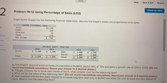 Help Save & Exit Submit Check my work Problem 18-12 Using Percentage of Sales (LO2) Eagle Sports Supply has the following fin