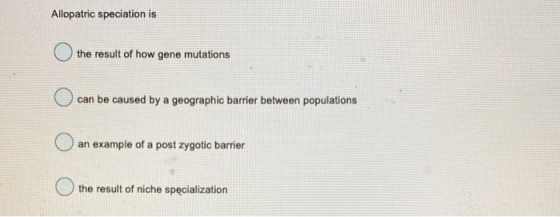Allopatric speciation is the result of how gene mutations can be caused by a geographic barrier between populations an exampl